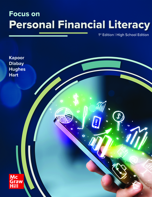 Kapoor, Focus on Personal Financial Literacy High School Edition, 1e, 2024, Student Edition