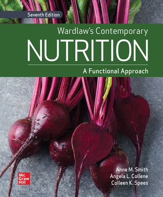 Wardlaw's Contemporary Nutrition: A Functional Approach