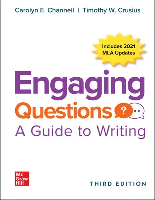 Engaging Questions: A Guide to Writing 3e 2021 MLA Update Engaging Questions: A Guide to Writing 3e 2021 MLA Update