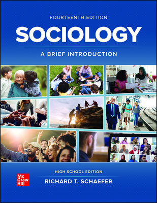 Schaefer, Sociology: A Brief Introduction 14e, 2023, HS Student Edition
