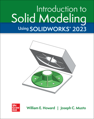 Loose Leaf for Introduction to Solid Modeling Using SolidWorks 2023