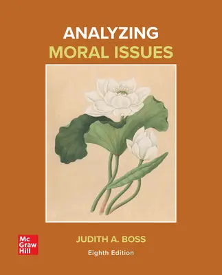 Analyzing Moral Issues Analyzing Moral Issues