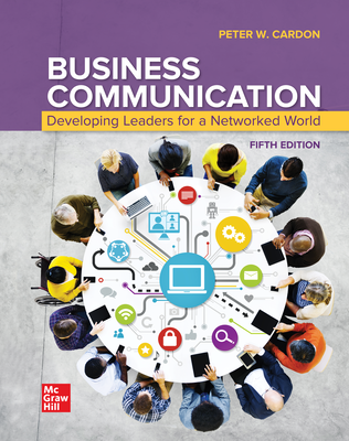 Business Communication: Developing Leaders for a Networked World, 5th Edition
