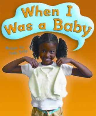 Gear Up, When I Was a Baby, Grade K, Single Copy