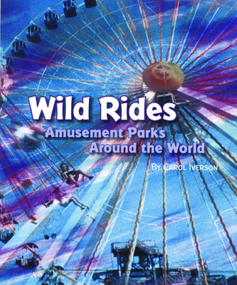 Explore More Grade 6: (Level W) Wild Rides: Amusement Parks Around the World, 6-pack