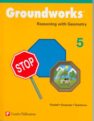Groundworks: Reasoning with Geometry, Grade 5