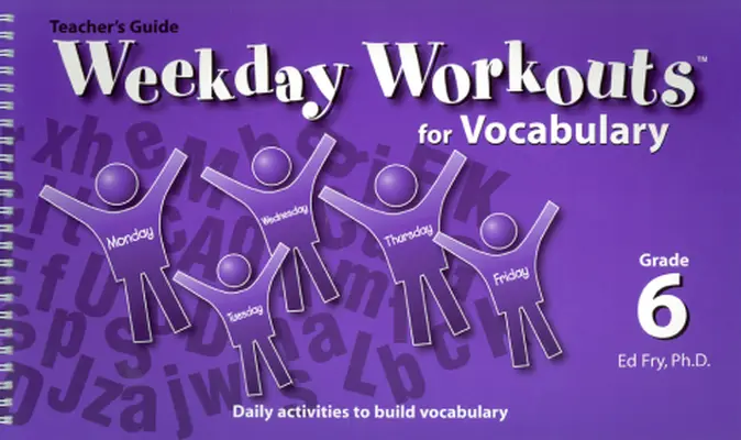 Weekday Workouts for Vocabulary - Teacher Guide Grade 6
