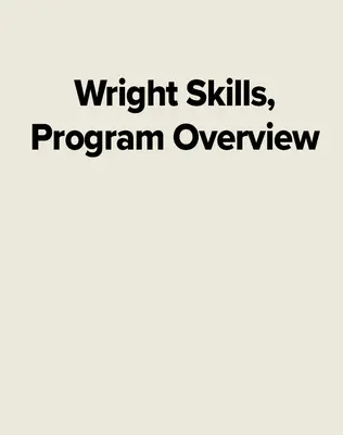 Wright Skills, Program Overview