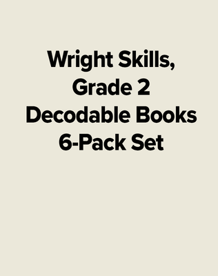 Wright Skills, Grade 2 Decodable Books 6-Pack Set