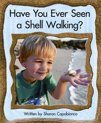 Springboard, Have You Ever Seen a Shell Walking? (Level L) 6-pack