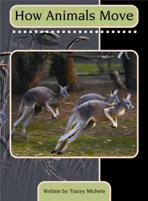 Springboard, How Animals Move (Level O) 6-pack