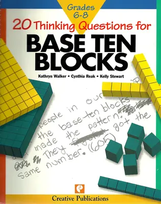 20 Thinking Questions, Base Ten Blocks, Grades 6-8