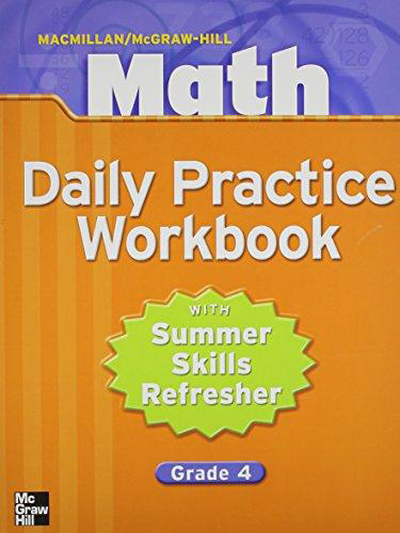Macmillan/McGraw-Hill Math, Grade 4, Daily Practice Workbook