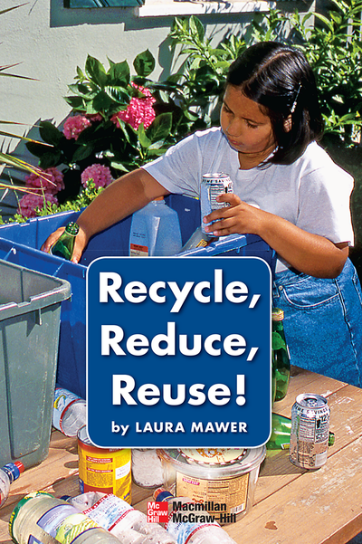 Science, A Closer Look, Grade K, Ciencias: Leveled Reader - Recycle, Reduce, Reuse!