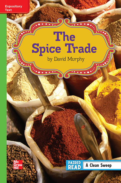Reading Wonders Leveled Reader The Spice Trade: Beyond Unit 6 Week 1 Grade 6
