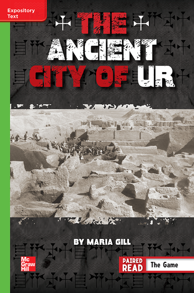 Reading Wonders Leveled Reader The Ancient City of Ur: Beyond Unit 6 Week 4 Grade 6