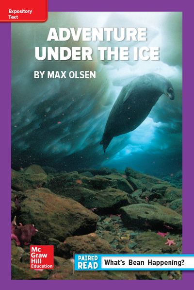 Reading Wonders Leveled Reader Adventure Under the Ice: ELL Unit 6 Week 3 Grade 6