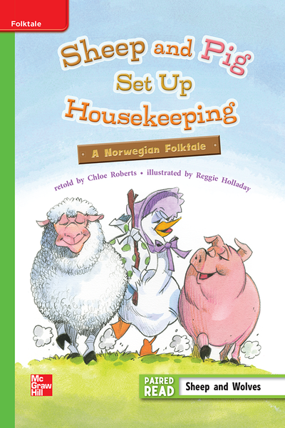 Reading Wonders Leveled Reader Sheep and Pig Set Up Housekeeping: Beyond Unit 3 Week 1 Grade 3
