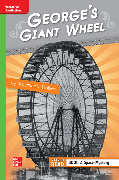 Reading Wonders Leveled Reader George's Giant Wheel: Beyond Unit 1 Week 4 Grade 4