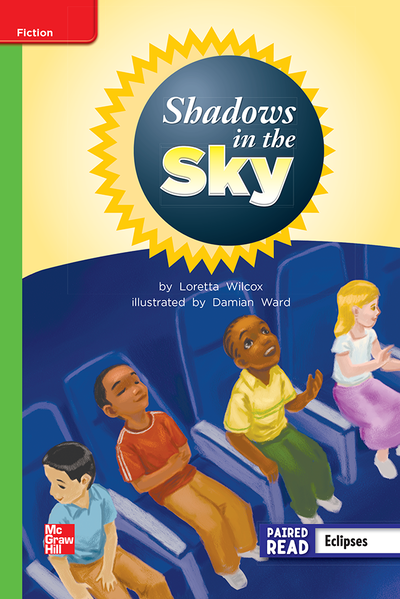 Reading Wonders Leveled Reader Shadows in the Sky: Beyond Unit 3 Week 2 Grade 2