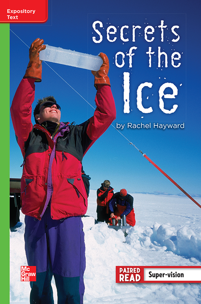 Reading Wonders Leveled Reader Secrets of the Ice: Beyond Unit 5 Week 4 Grade 4