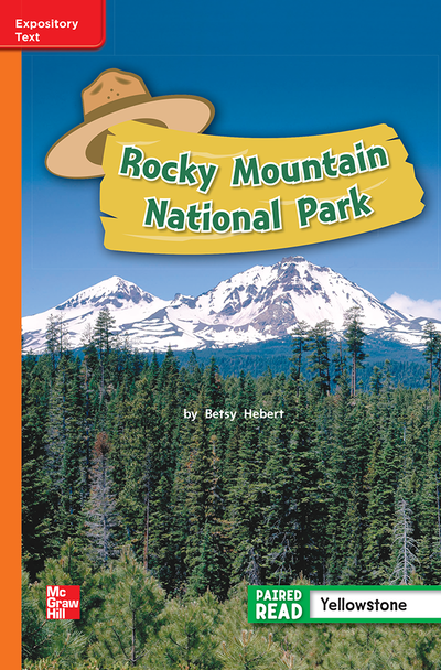 Reading Wonders Leveled Reader Rocky Mountain National Park: Approaching Unit 4 Week 1 Grade 2