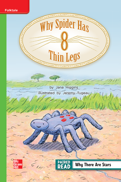 Reading Wonders Leveled Reader Why Spider Has Thin Legs: Beyond Unit 4 Week 4 Grade 2