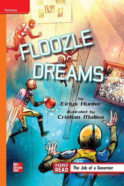 Reading Wonders Leveled Reader Floozle Dreams: Approaching Unit 4 Week 2 Grade 4