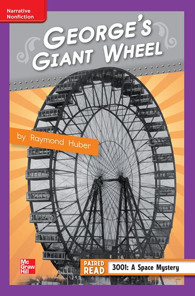 Reading Wonders Leveled Reader George's Giant Wheel: ELL Unit 1 Week 4 Grade 4