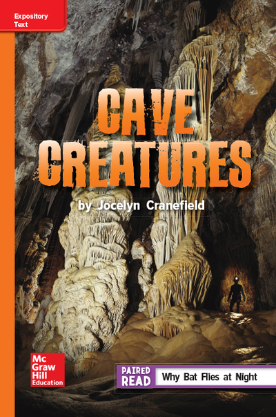 Reading Wonders Leveled Reader Cave Creatures: Approaching Unit 6 Week 3 Grade 5