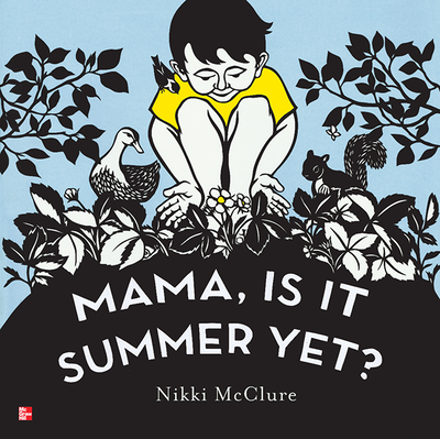 Reading Wonders Literature Big Book: Mama, Is It Summer Yet? Grade K