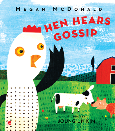 Reading Wonders Literature Big Book: Hen Hears Gossip Grade K