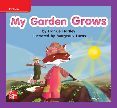 Reading Wonders Leveled Reader My Garden Grows: ELL Unit 5 Week 1 Grade K