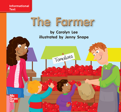 Reading Wonders Leveled Reader The Farmer: Approaching Unit 5 Week 3 Grade K