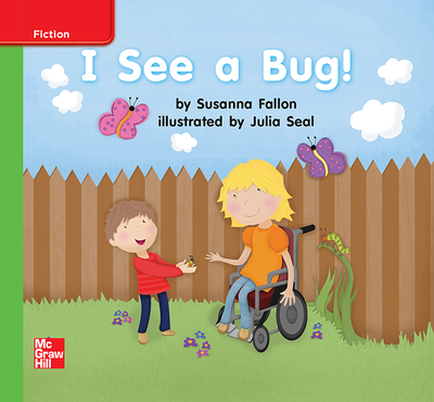 Reading Wonders Leveled Reader I See a Bug!: Beyond Unit 2 Week 3 Grade K