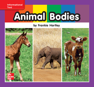 Reading Wonders Leveled Reader Animal Bodies: ELL Unit 7 Week 1 Grade K