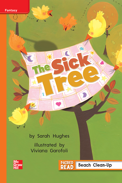 Reading Wonders Leveled Reader The Sick Tree: Approaching Unit 2 Week 4 Grade 1