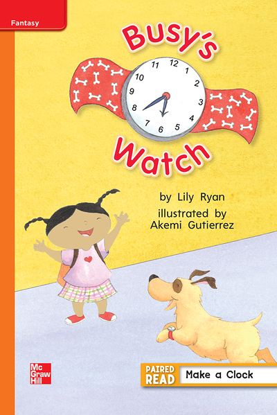Reading Wonders Leveled Reader Busy's Watch: Approaching Unit 3 Week 1 Grade 1