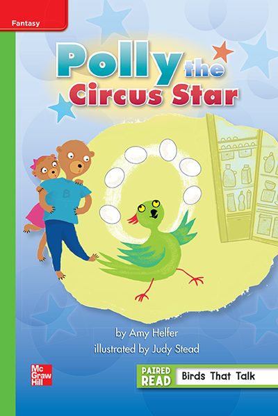 Reading Wonders Leveled Reader Polly the Circus Star: Beyond Unit 1 Week 3 Grade 1