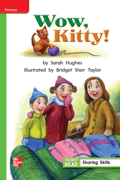 Reading Wonders Leveled Reader WOW, Kitty!: Beyond Unit 2 Week 4 Grade 1
