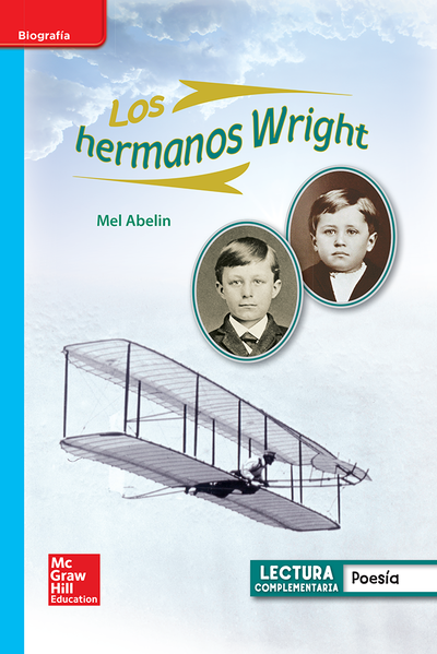 Lectura Maravillas Leveled Reader Los hermanos Wright: On-Level Unit 5 Week 3 Grade 1