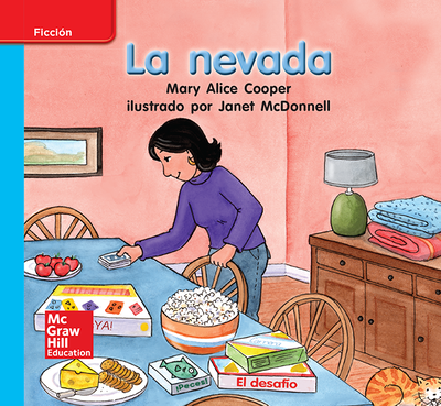Lectura Maravillas Leveled Reader La nevada: On-Level Unit 6 Week 3 Grade K