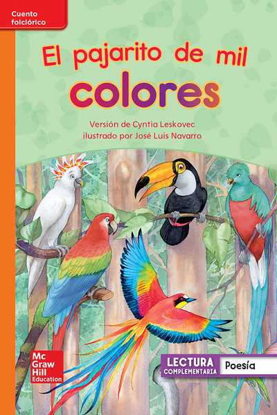 Lectura Maravillas Leveled Reader El pajarito de mil colores: Approaching Unit 3 Week 3 Grade 1