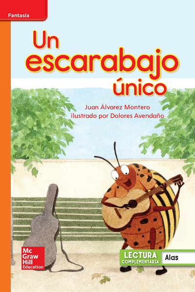 Lectura Maravillas Leveled Reader Un escarabajo único: Approaching Unit 4 Week 4 Grade 1