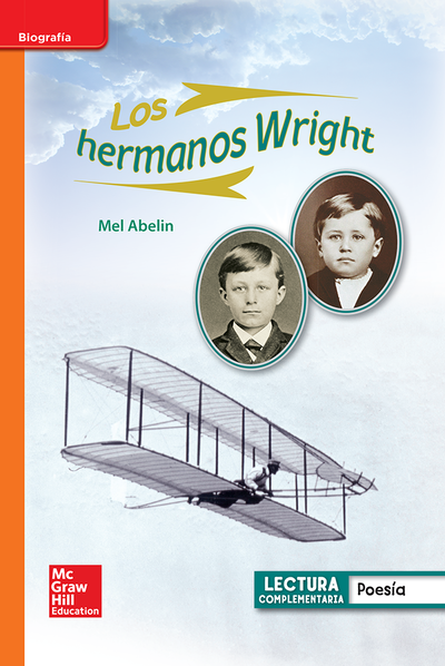Lectura Maravillas Leveled Reader Los hermanos Wright: Approaching Unit 5 Week 3 Grade 1