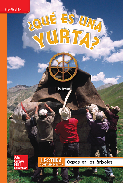 Lectura Maravillas Leveled Reader ¿Qué es una yurta?: Approaching Unit 5 Week 5 Grade 1