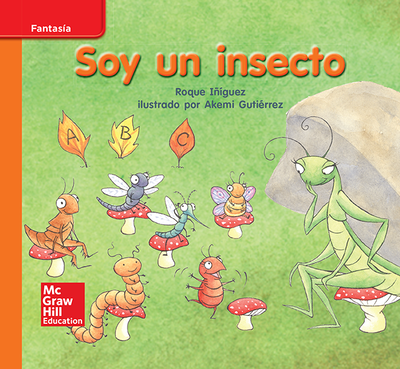 Lectura Maravillas Leveled Reader Soy un insecto: Approaching Unit 2 Week 3 Grade K