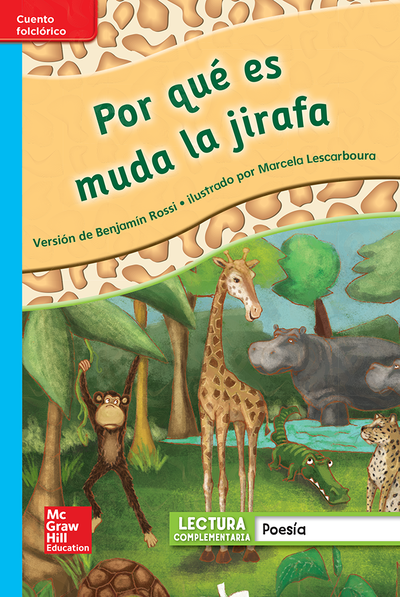 Lectura Maravillas Leveled Reader Por qué es muda la jirafa: On-Level Unit 3 Week 3 Grade 1