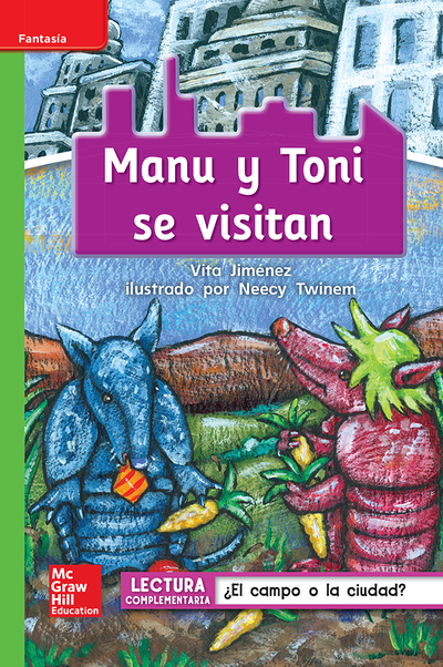 Lectura Maravillas Leveled Reader Manu y Toni se visitan: Beyond Unit 2 Week 2 Grade 1