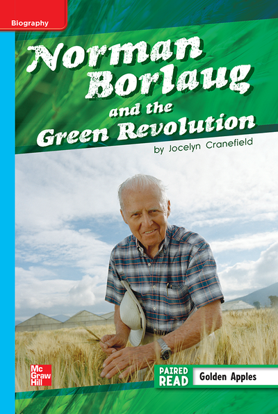 Reading Wonders, Grade 5, Leveled Reader Norman Borlaug and the Green Revolution, Approaching, Unit 2, 6-Pack
